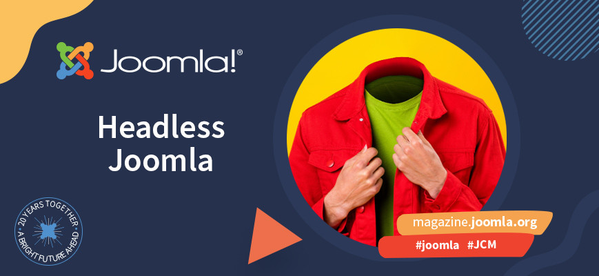 Using Joomla as a Headless CMS