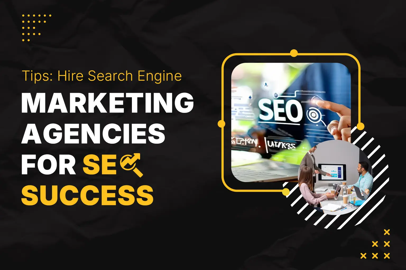 Top Search Engine Marketing Agencies | Boost Your SEO Success Now