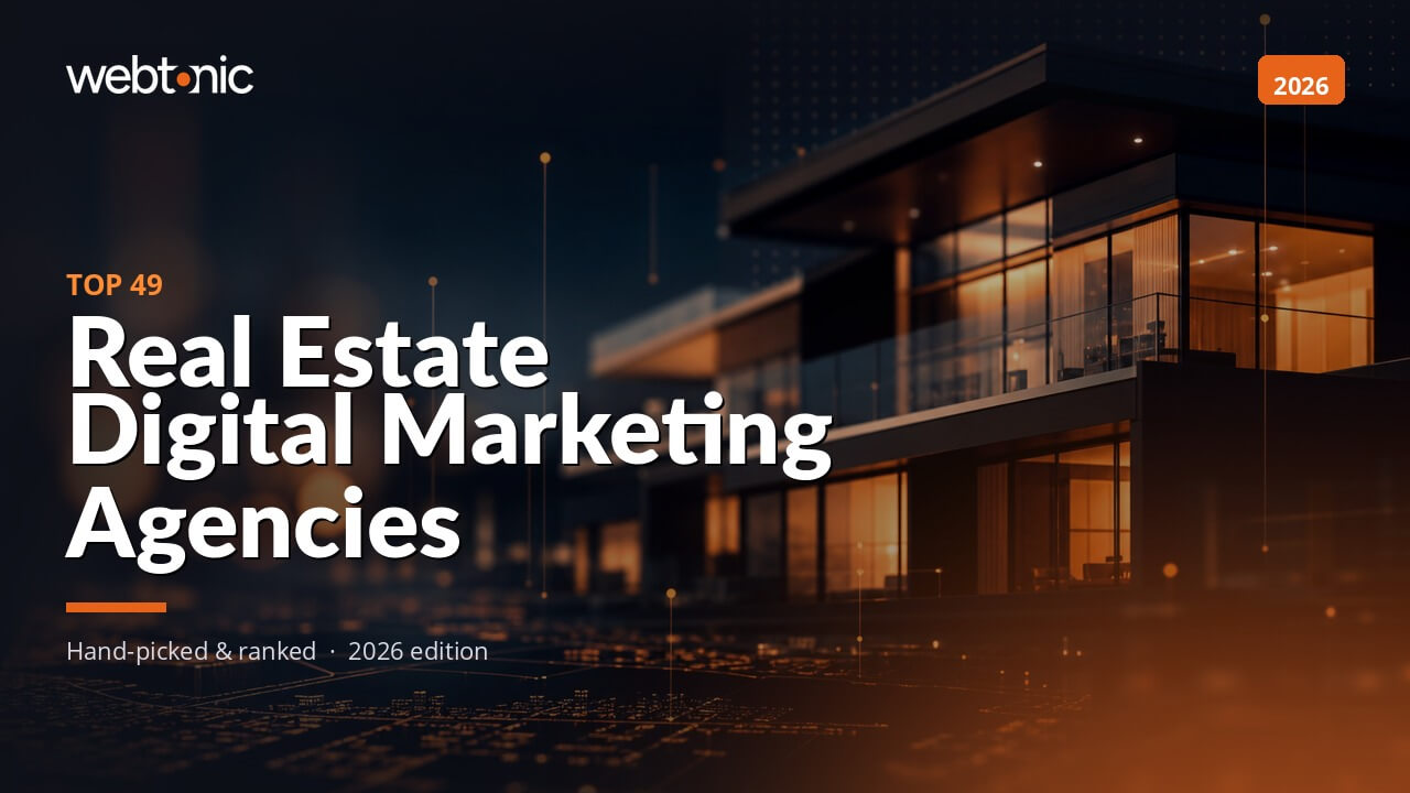 Top 49 Real Estate Digital Marketing Agencies (Reviewed in 2026)