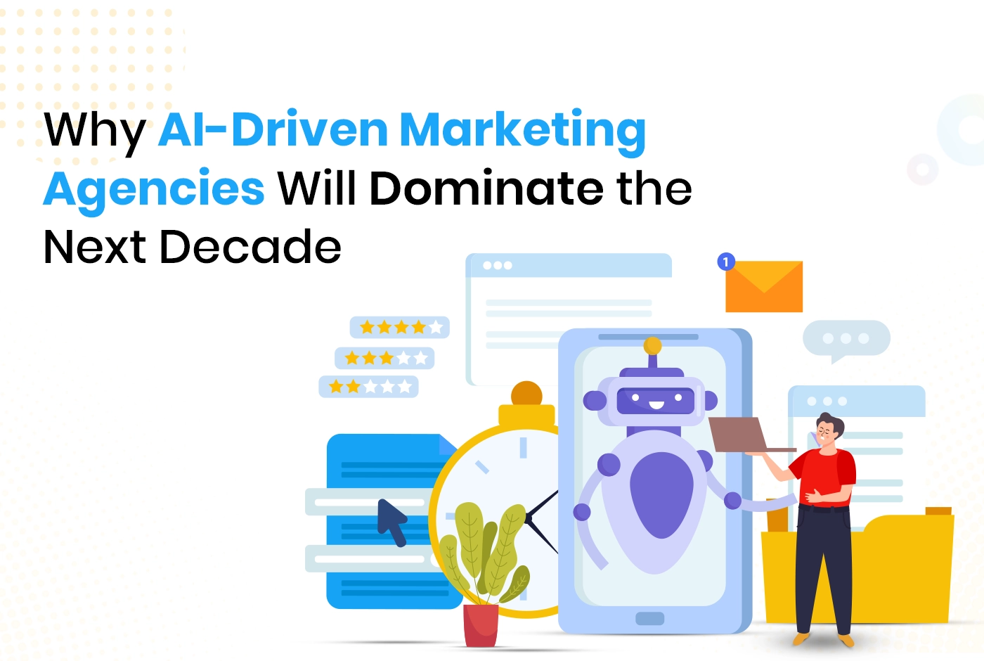 Why AI Marketing Agencies Will Dominate the Next Decade