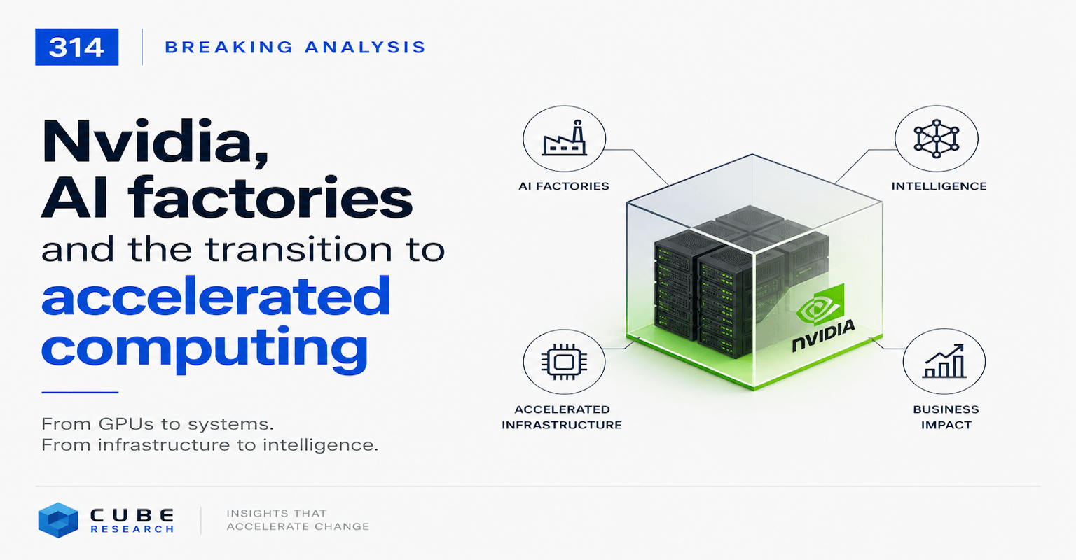 Nvidia, AI factories and the transition to accelerated computing