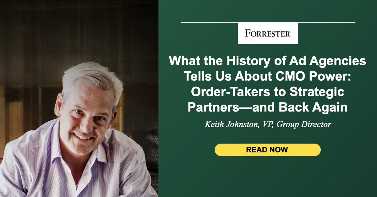 What the History of Ad Agencies Tells Us About CMO Power: Order-Takers to Strategic Partners—and Back Again