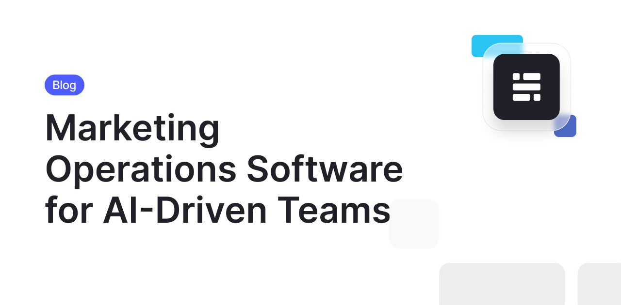 Marketing Operations Software for AI Marketing Teams