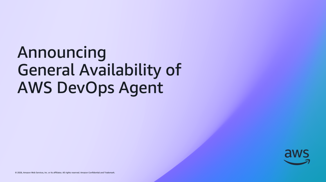 Announcing General Availability of AWS DevOps Agent