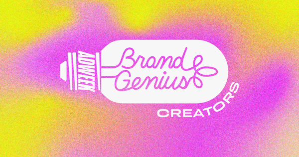The 2026 Brand Genius Creators: Innovating How to Connect With Audiences