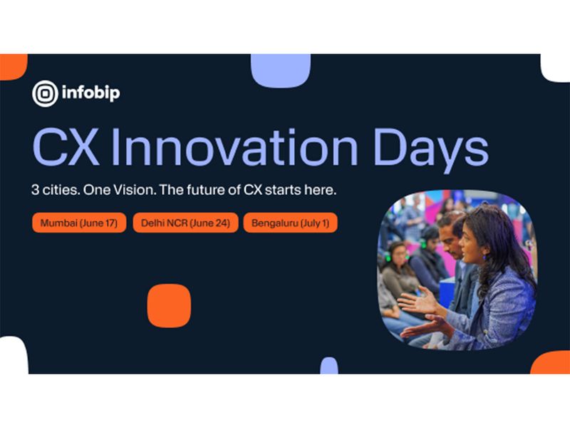Infobip Announces 'CX Innovation Days' Across India, Spotlighting The Future of AI