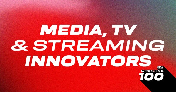 The 2026 Creative 100: Media, TV & Streaming Innovators Know How to Win