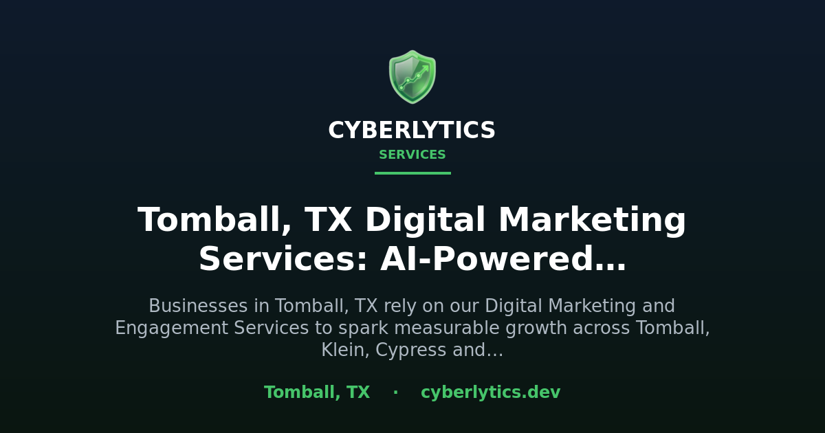 Cyberlytics | AI Digital Marketing in Tomball, TX