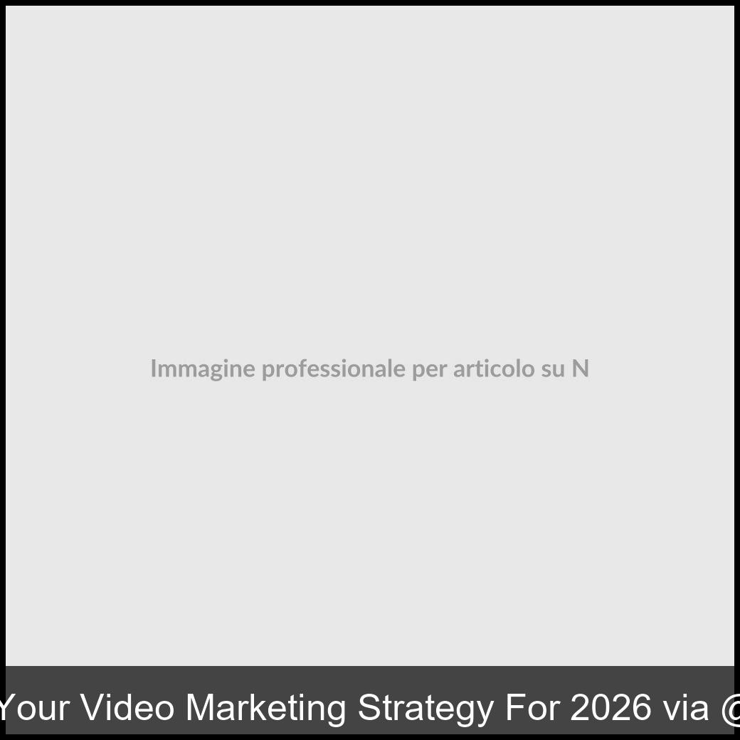 YouTube CEO Reveals Your Video Marketing Strategy For 2026 via &sejournal, &gregjarboe Digitalici