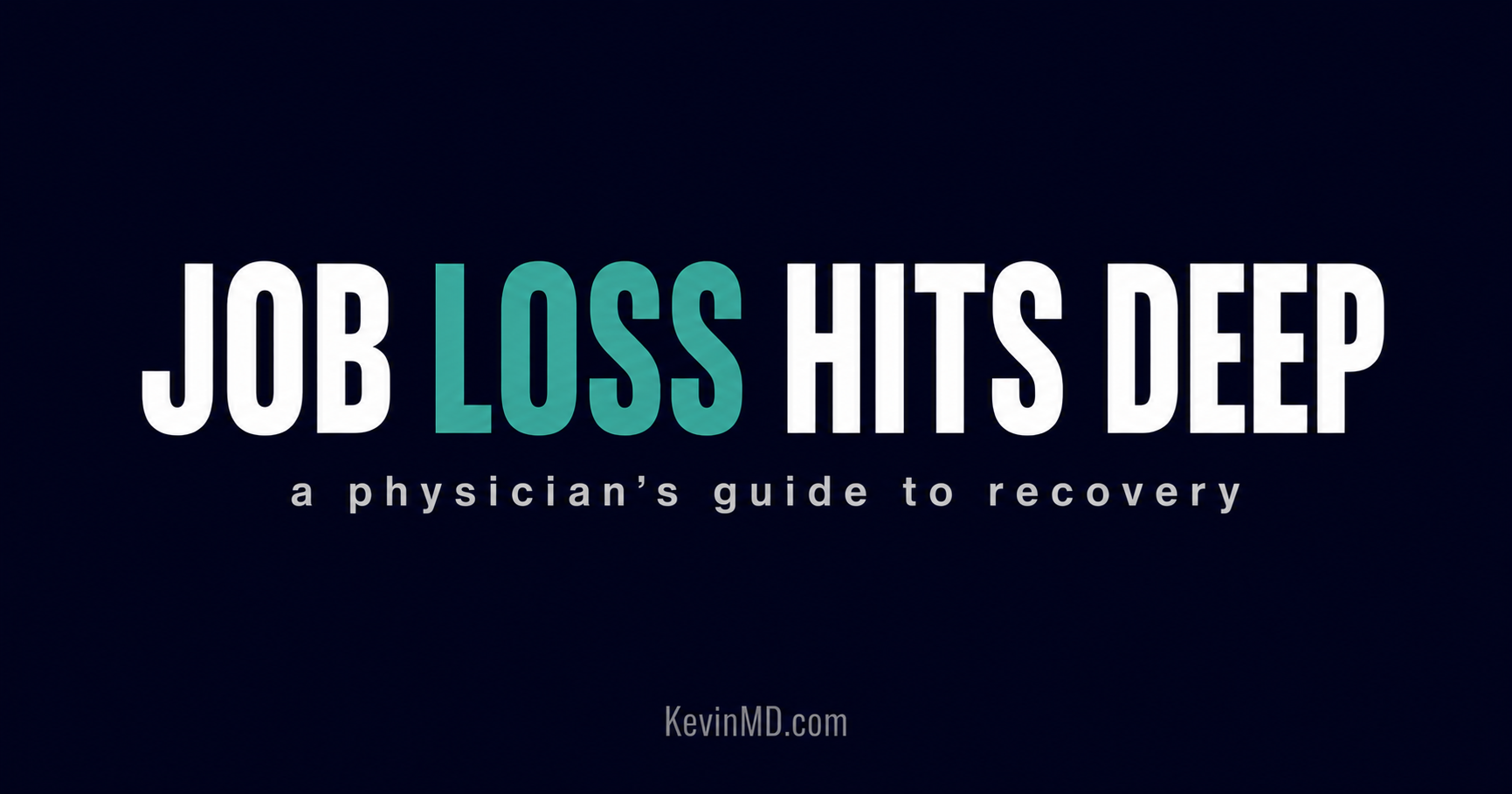 How to navigate physician job loss in the first week